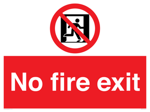 No fire exit Prohibition Sign